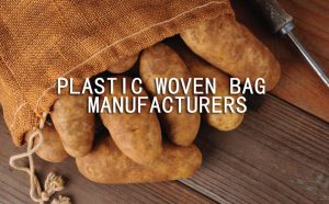 plastic woven bag manufacturers